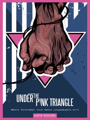 cover image of Under the Pink Triangle